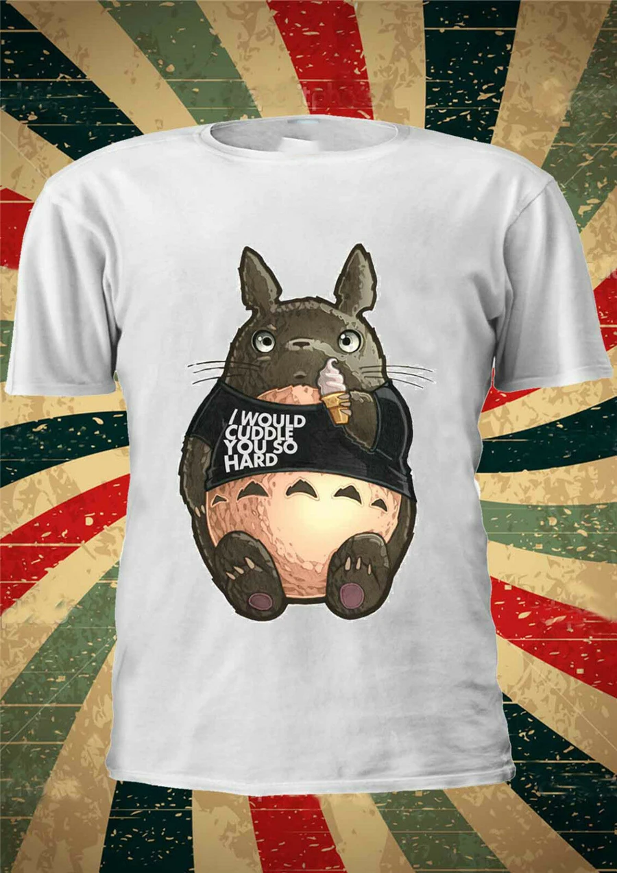 Мой сосед Тоторо I Would Cuddle You So Tops Tee Totoro футболка майка топ для мужчин и женщин