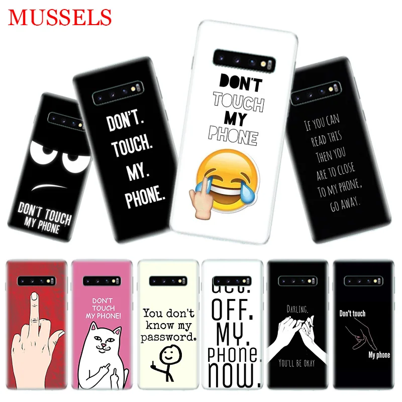 

Dont Touch My Phone Cover Phone Case for Samsung Galaxy S10 Plus S10E Lite A20 A50 A70 A30 A10 A20E M20 M10 A80 A40