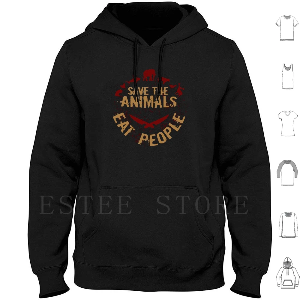 Save The Animals , Eat People Hoodie Long Sleeve Fannibal Fannibals Fandom  Fandoms Vegan Fangirl Fangirling Animals Planet|Hoodies & Sweatshirts| -  AliExpress