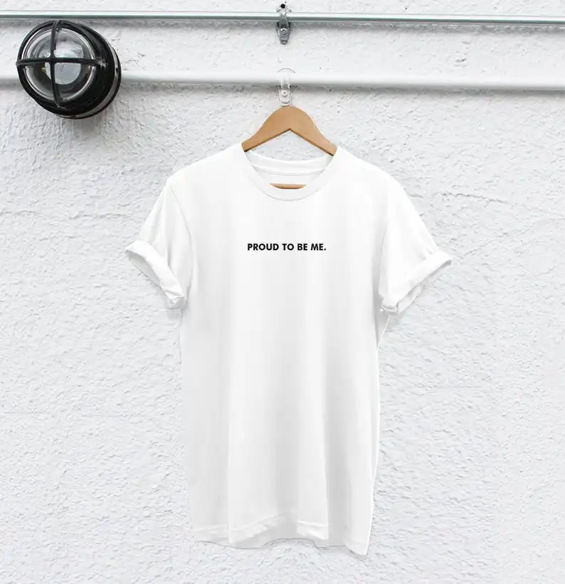 

proud to be me letter printed T-shirt gay T-shirt Lesbian t-shirt bisexual pride t-shirt