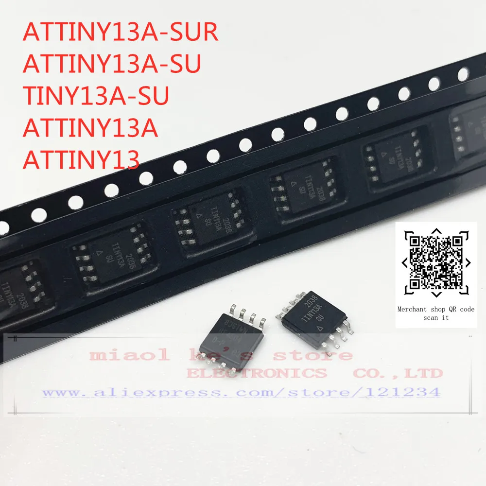 [5 шт.-10 шт.] 100% Новый оригинальный: ATTINY13A-SUR ATTINY13A-SU ATTINY13A ATTINY13 - IC MCU 8BIT 1KB FLASH 8soic |