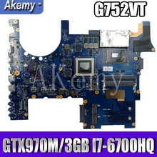 ل Asus ROG G752V G752VT G752VY G752VL Laotop اللوحة الأم G752VT ث/GTX970M/3 GB I7-6700HQ(China)