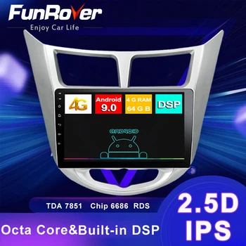 

Funrover 8 core 4G+64G DSP For Hyundai Solaris 2010-2016 Car Radio Multimedia Video Player Navigation GPS Android 9.0 2 din dvd