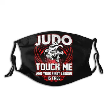

Judo Touch Me And Your First Lesson Is-free Face Mouth Mask Filters Inside Hipster Anti Haze Dust Protection Mask Respirator