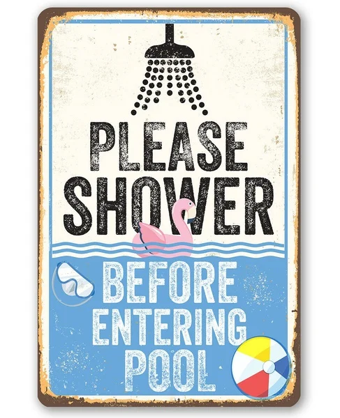 Please Shower Before Pool Metal Sign Vintage Retro Tin Sign Metal Sign Metal Decor Wall Sticker Wall Sign Ideal Gifts