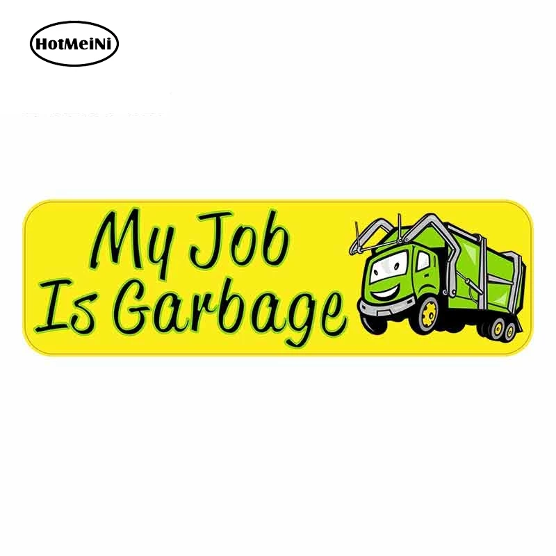 HotMeiNi 13cm x 4cm My Job Is Garbage Graphics Auto Car Stickers and Decals Vinyl VAN Truck Styling Decor | Автомобили и