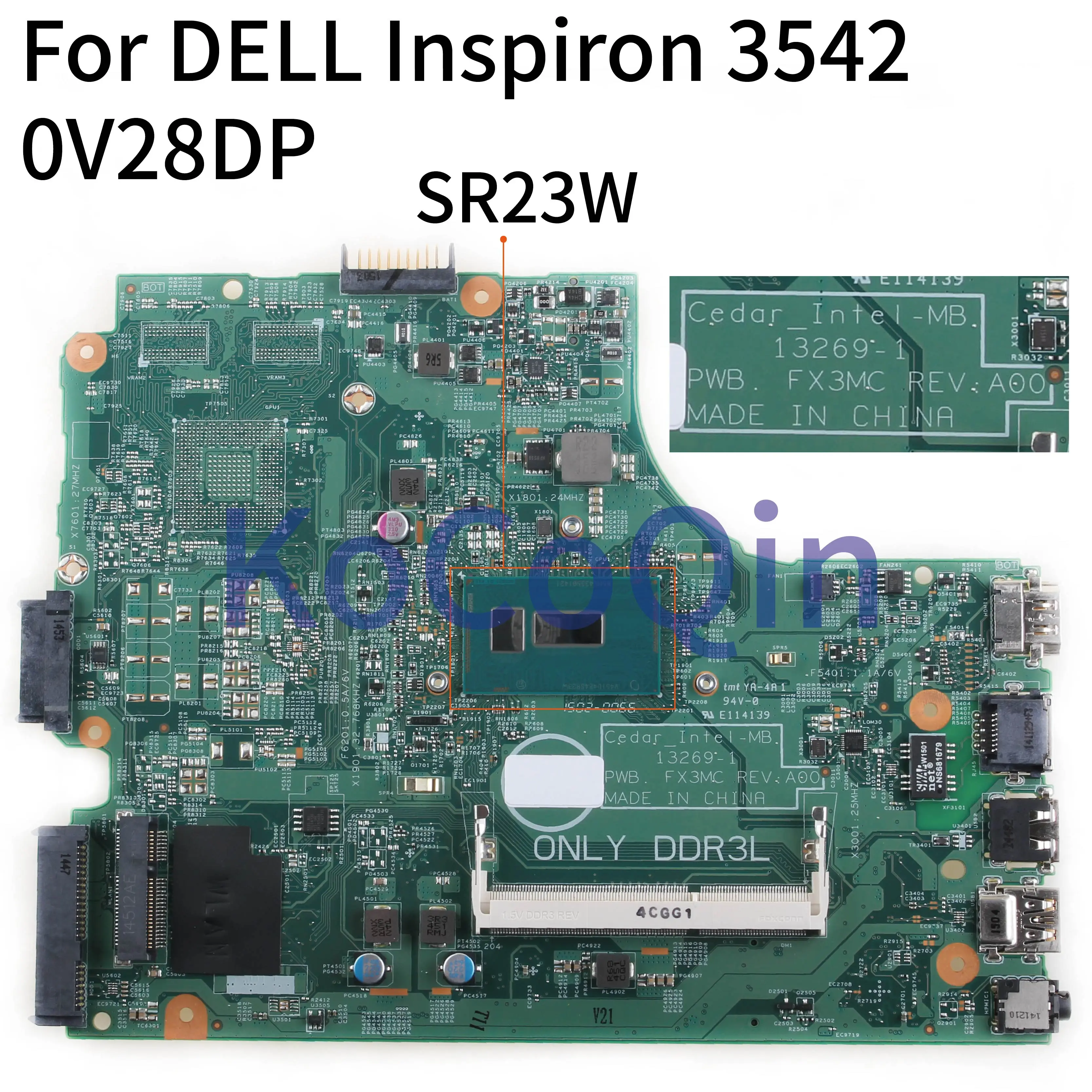 KoCoQin Laptop motherboard For DELL Inspiron 3542 3543 I7 SR23W Mainboard 13269-1 CN-0V28DP 0V28DP 13269-1