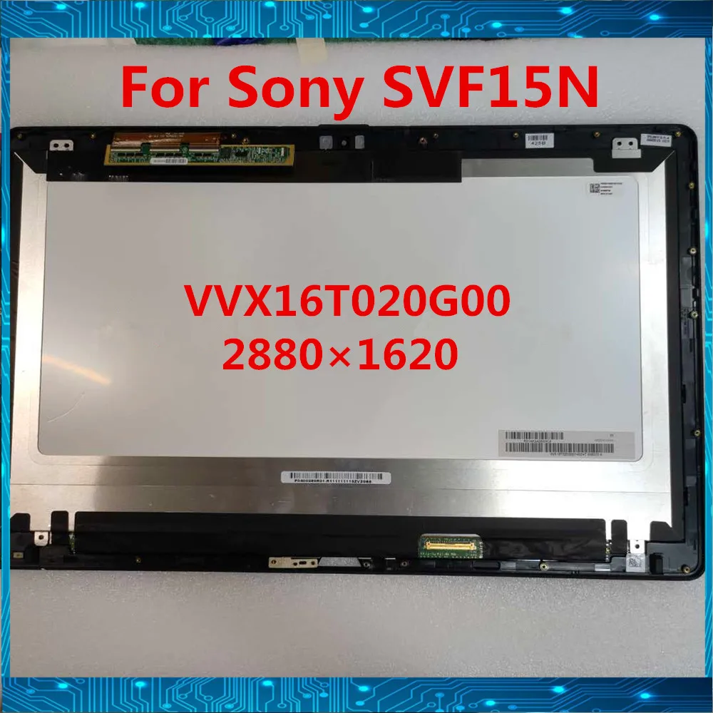 

original For Sony Vaio Fit SVF15N SVF15NB1GL SVF15N17CXB 15.6" LCD Display Touch Screen Assembly VVX16T020G00 2880×1620 Tested