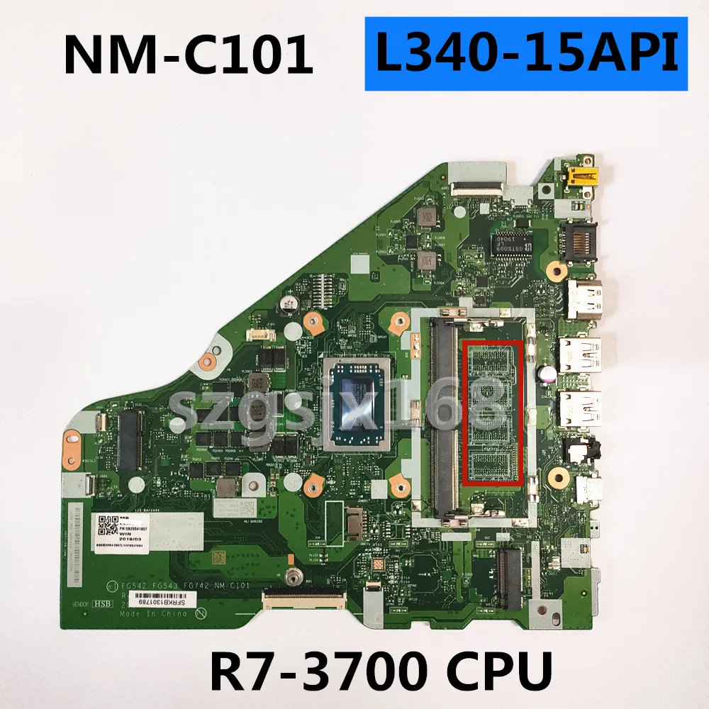 

NM-C101 For Lenovo IdeaPad L340-15API Laptop motherboard with CPU R7 3700U UMA 0G FRU 5B20S41807 DDR4 100% fully tested