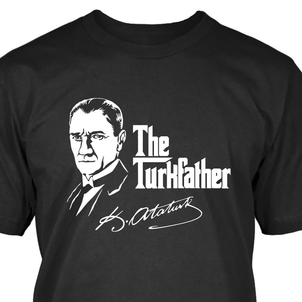 

The Turkfather Mustafa Kemal Ataturk T Shirt Turkei Turkiye Turkey Tees Men'S Clothing Big Size:S Xxl