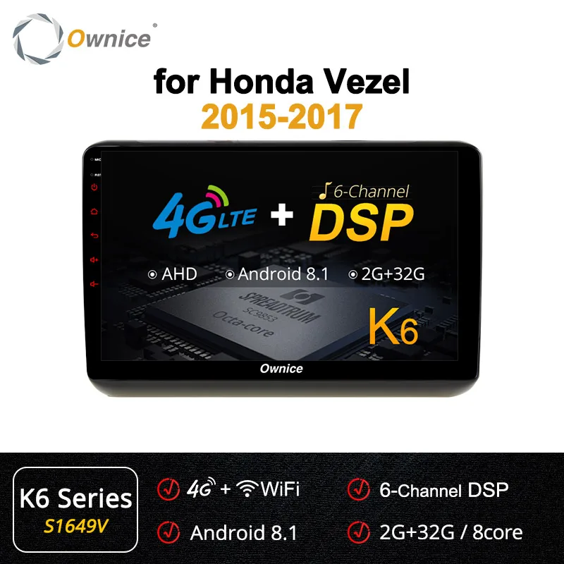 S1649 K6 Ownice k3 k5 k6 Android 9,0 автомобильный аудио DVD gps плеер для Honda Vezel 4G ram 360 Pano ram радио Vedio 4G LTE SPDIF - Цвет: S1649 K6