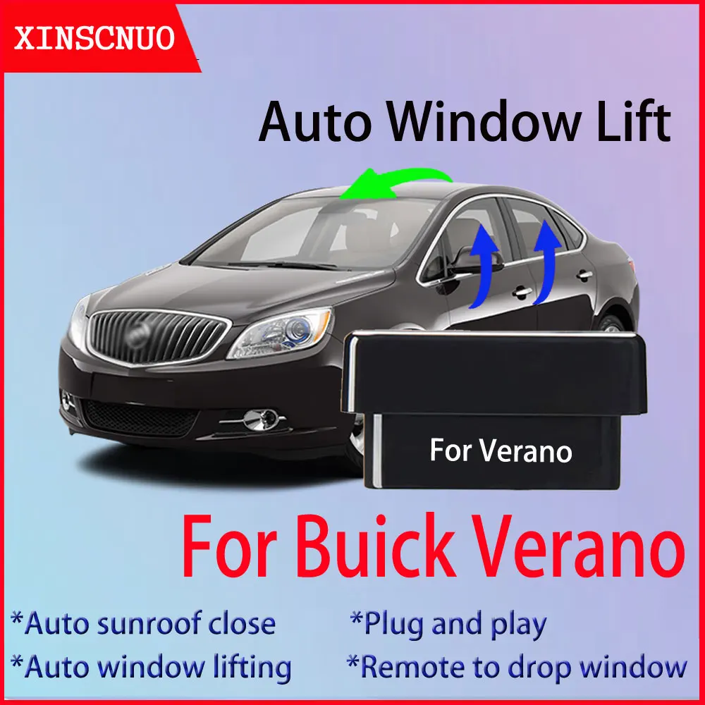 

Auto Window Closer For Buick Verano 2014-2016 Glass Car Accessory Remote Controller OBD Automatic Sunroof Open plug and play