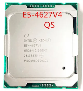 

E5-4627V4 Original Intel Xeon QS Version E5 4627V4 2.60GHZ 10-Core 25MB SmartCache E5 4627 V4 LGA2011-3