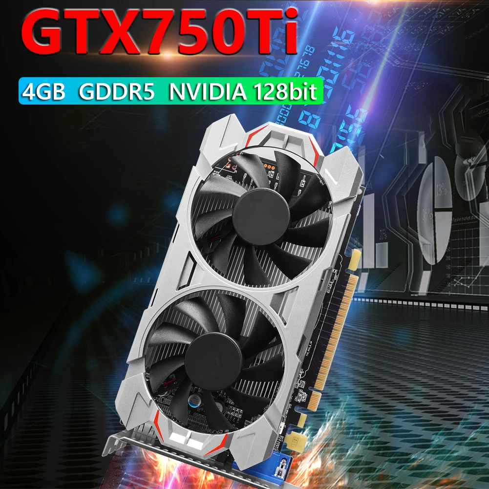 graphics card for desktop GTX750Ti 4G 128bit GDDR5 NVIDIA Low-Noise Desktop Computer Graphic Card PCI-Express 2.0 HD Gaming Video Cards with Dual Cooling best graphics card for gaming pc