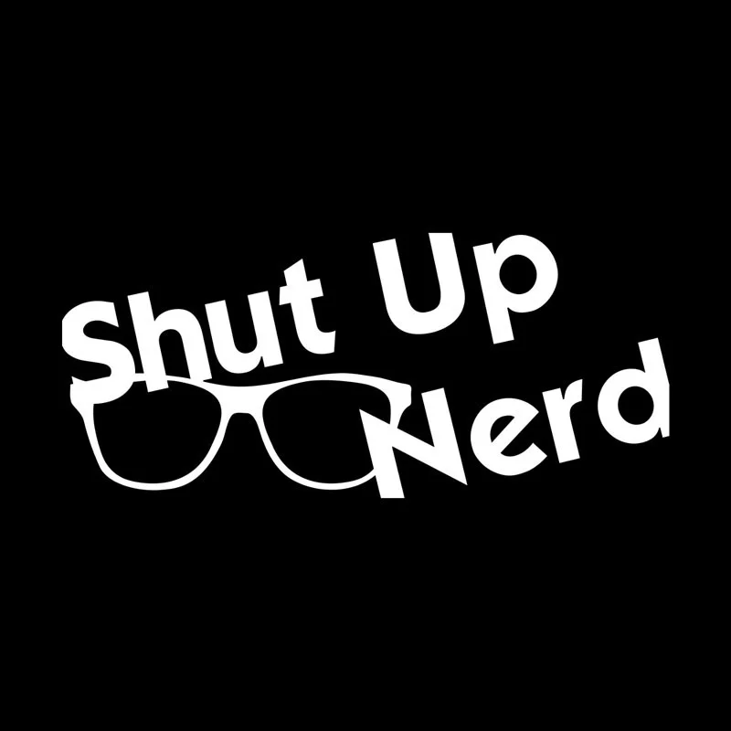 Заткнись NERD Юмористическая виниловая наклейка на компьютер