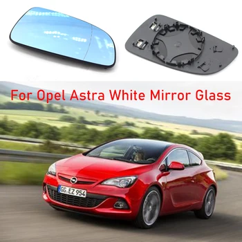

For Opel Astra 2004 2005 2006 2007 08 Car Replacement Heated Wing Rear Mirror Glass Side Wing Door Mirror Anti-glare Blue Glass