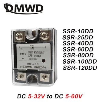 

1Pc SSR 10DD/25DD/40DD/60DD/80DD/100DD/120DD DC single phase solid state relay with indicator Input 5-32V DC load 5-60V DC