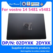 Ноутбук lcd новая верхняя крышка lcd задняя крышка для Dell achievement 5481 vostro 14 5481 v5481 02DYXK 2DYXK 460.0FJ01.0001 черный корпус