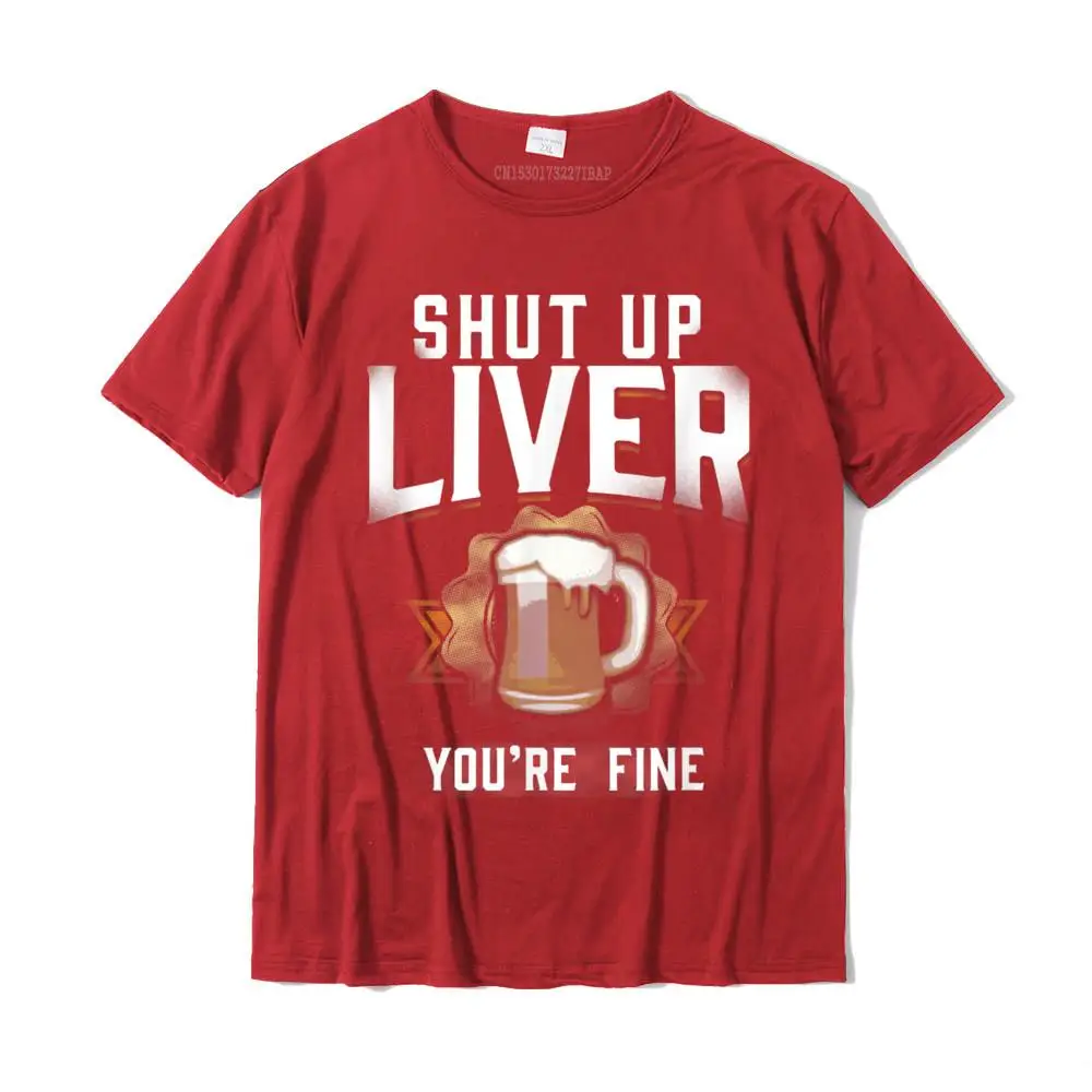 Casual Coupons Leisure Tops Shirts O-Neck Summer Fall 100% Cotton Fabric Short Sleeve T-Shirt for Men cosie Tops & Tees Shut Up Liver You're Fine Oktoberfest Beer Drinking T Shirt__MZ16531 red