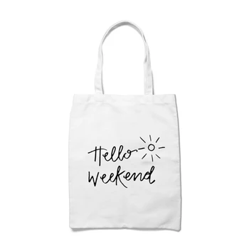 

Hello Weekend Letter Printing Ladies' Large Capacity Cloth Handbag Eco Friendly Cotton Shoulder Bag Women Canvas Shopping Bag