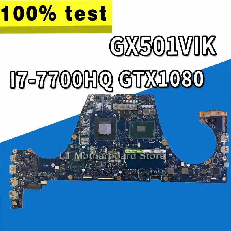 

GX501VIK Motherboard I7-7700HQ GTX1080 For ROG ASUS GX501V GX501VI GX501VIK Laptop motherboard GX501VIK Mainboard (Exchange)! !