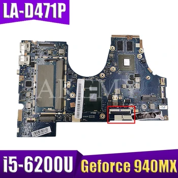 

Akemy For Lenovo LA-D471P 710-14ISK 710-14IKB Laotop Mainboard LA-D471P Motherboard with i5-6200U CPU Geforce 940MX