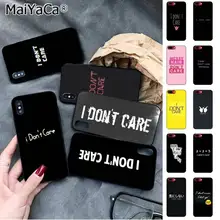 MaiYaCa I don't care Text TPU Мягкий силиконовый чехол для телефона iPhone 11 pro XS MAX 8 7 6S Plus X 5 5S SE XR чехол