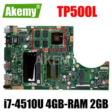 Akemy TP500LB Laptop motherboard For Asus TP500L TP500LB TP500LN TP500LNG mainboard test ok i7-4510U 4GB-RAM 2GB graphics card