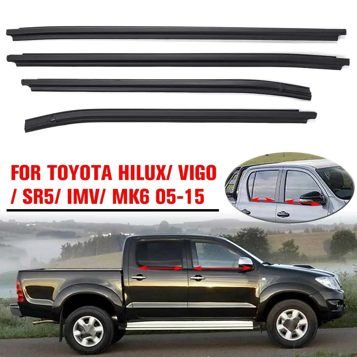 

NEW 4Pcs Window Glass Weatherstrips Door Belts Seal Weather Strips For TOYOTA SR5 / VIGO / MK6 PICKUP 2005-2015