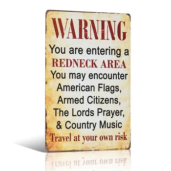 

Warning You Are entering A Redneck Area You May Encounter Funny Metal Tin Sign Art Poster