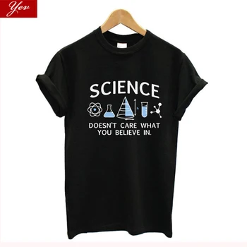 

Science Doesn't Care What You Believe in Sarcastic Funny T-Shirt women cotton summer streetwear Hip Hop oversized t shirt women