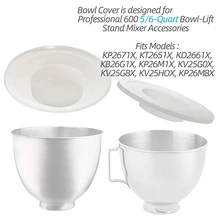 

(2Pack)- Mixers Bowl Covers for KitchenAid 5/6 Quart Bowl Fermentation Lid -Lift Models KV25G and KP26M1X KSM150