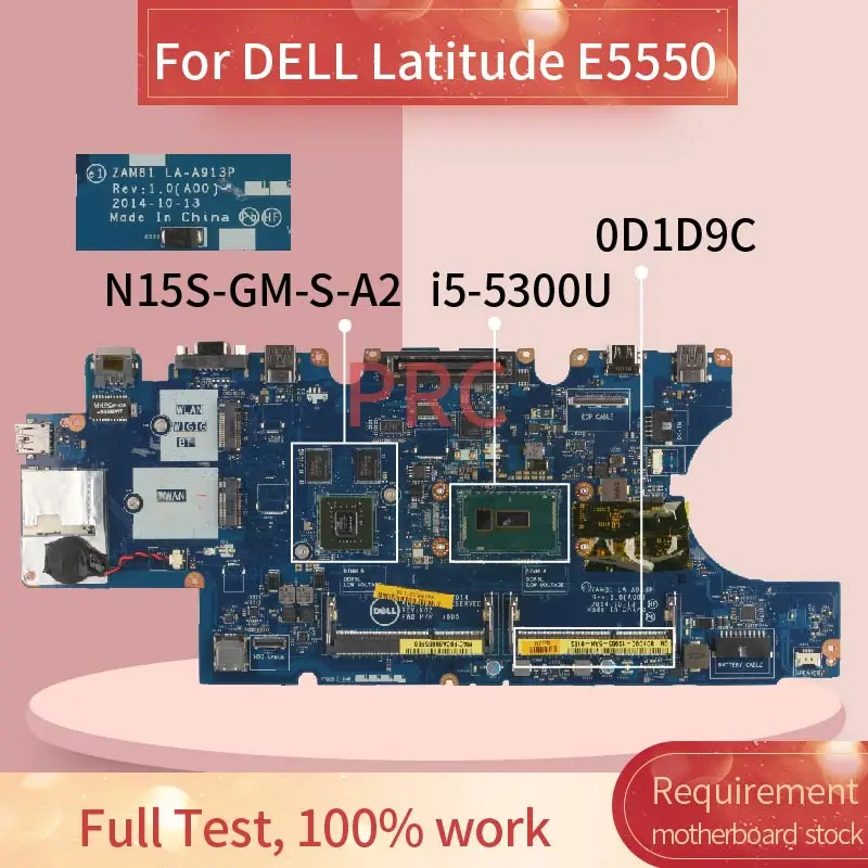 

CN-0D1D9C 0D1D9C Laptop motherboard For DELL Latitude E5550 i5-5300U Notebook Mainboard LA-A913P SR23X N15S-GM-S-A2 DDR3