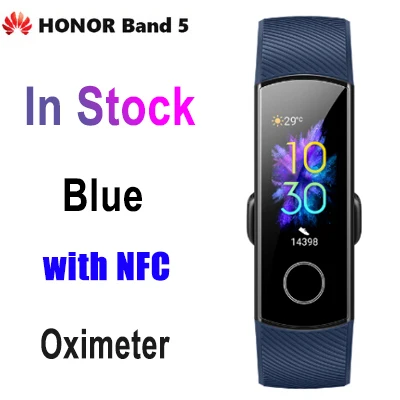 Умный Браслет huawei Honor Band 5 NFC, оксиметр AMOLED, сенсорный цветной экран, для плавания, для обнаружения осанки, водонепроницаемый браслет Honor Band 5 - Цвет: Blue witn NFC