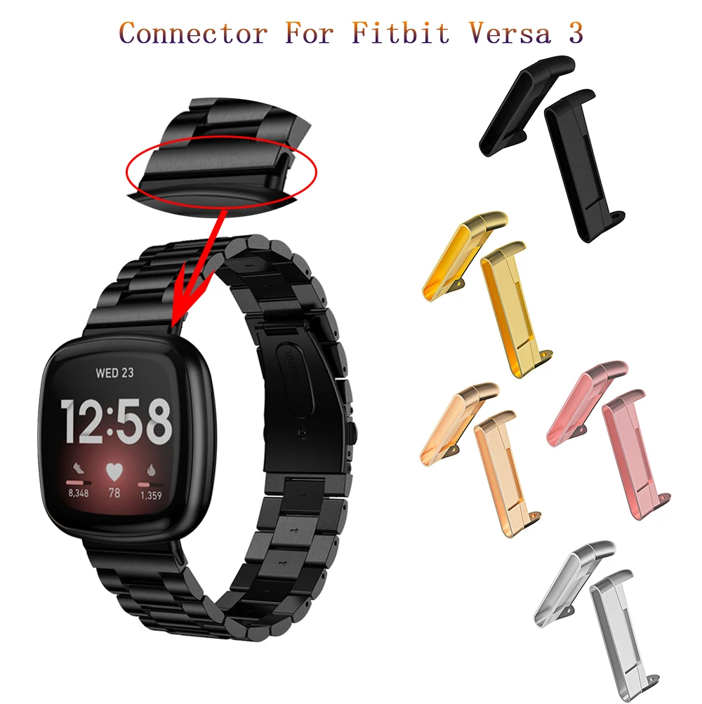 

Metal Connector Adapter For Fitbit Versa 3 Smart watch Watch band For Fitbit Versa3 watch band accessories high quality