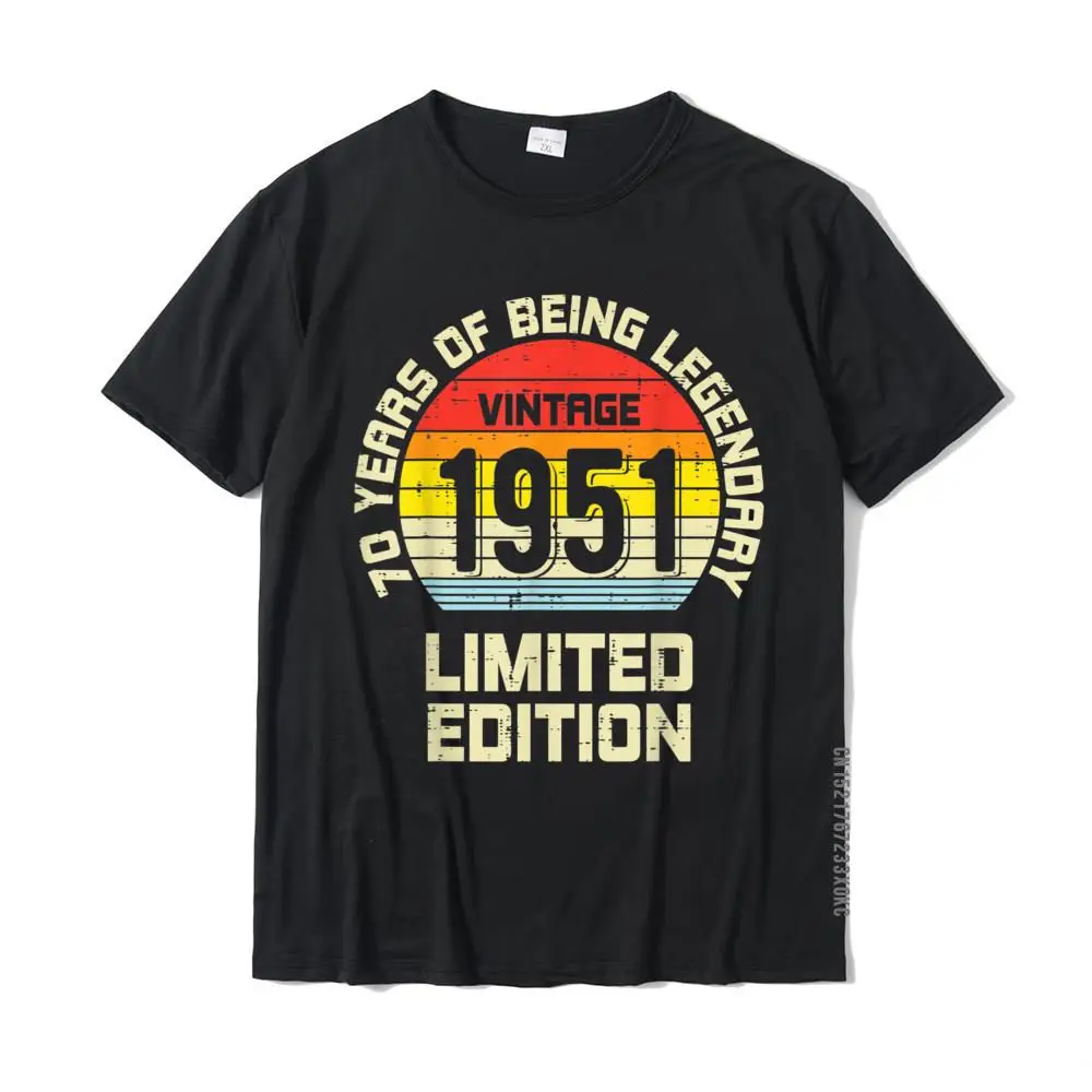 cosie Faddish Short Sleeve Design T-shirts 100% Cotton Fabric Round Neck Men Tops & Tees Europe Tee Shirt Summer Autumn Vintage 1951 Limited Edition 70 Year Legendary 70th Birthday T-Shirt__MZ20606 black