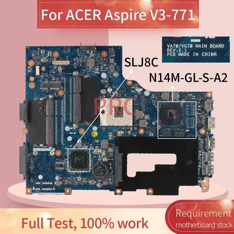 REV.2.1 For ACER Aspire V3-771G Laptop motherboard VA70 VG70 SLJ8C N14M-GL-S-A2 DDR3 Mainboard