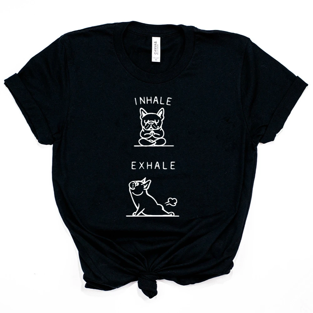 Inhale выдыхает Французский бульдог футболка Веселая Frenchie Графический Тройник собака Lover рубашки юмором Lover рубашка