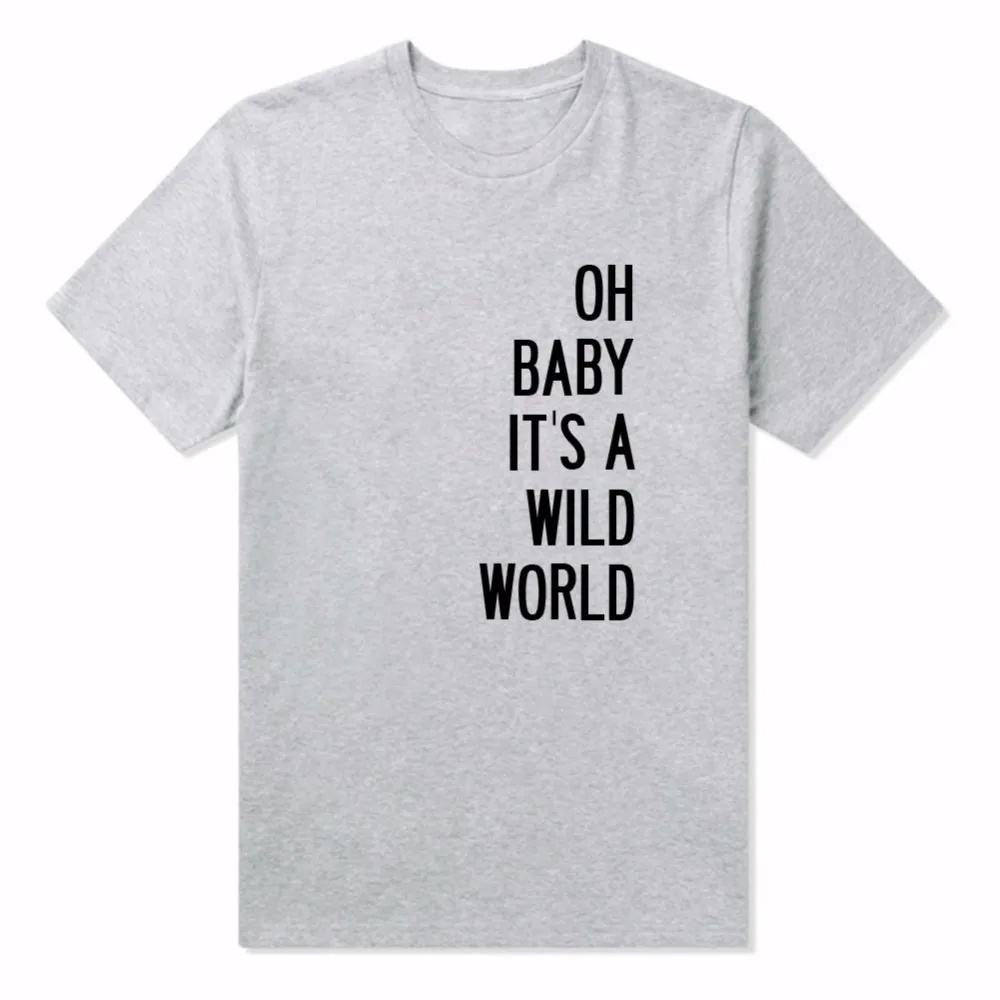 Женская футболка с надписью OH BABY it A WILD WORLD хлопковые повседневные Забавные