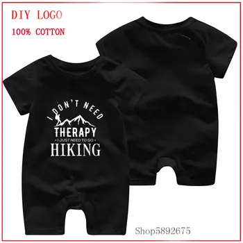 

I Don't Need Therapy I Just Need To Go Hiking Camping Kayaking Gift printed Romper Newborn Cotton Solid Infant Outfit Clothes