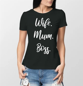 

Wife Mum Boss lady's fit black or white T Shirt Men Women Mother's day Mothers gift Unisex Loose Fit Tee Shirt
