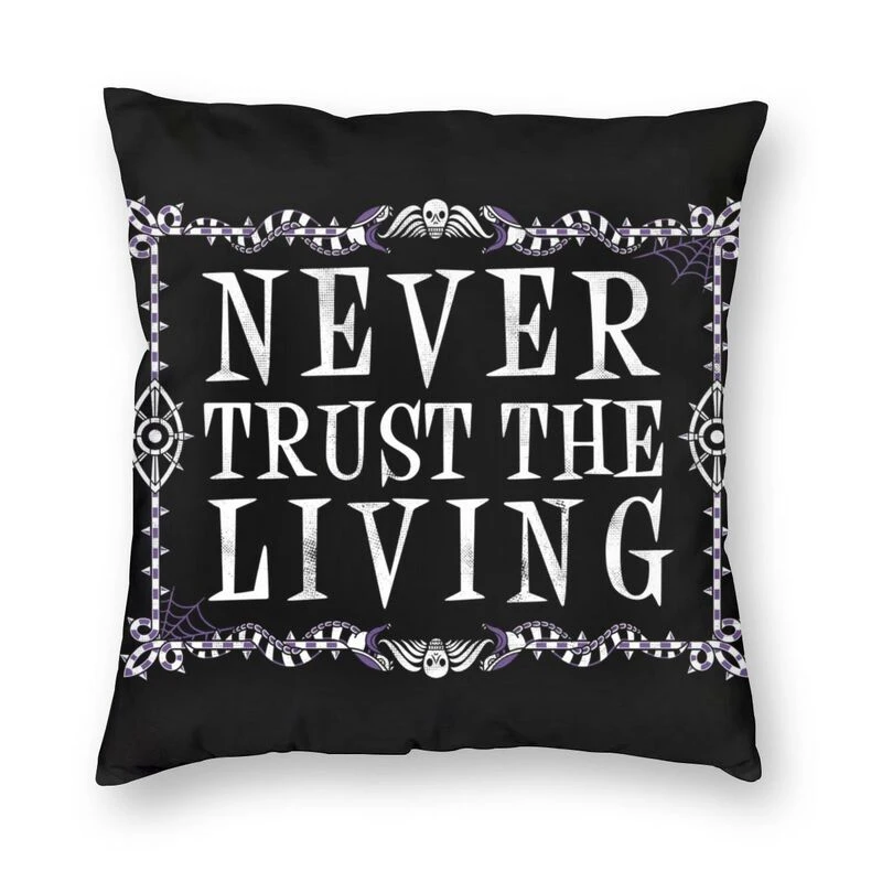 Never Trust The Living Cushion Cover Sofa Decoration Goth Occult Halloween Witch Quote Square Throw Pillow Cover 40X40Cm|Cushion Cover| - Aliexpress