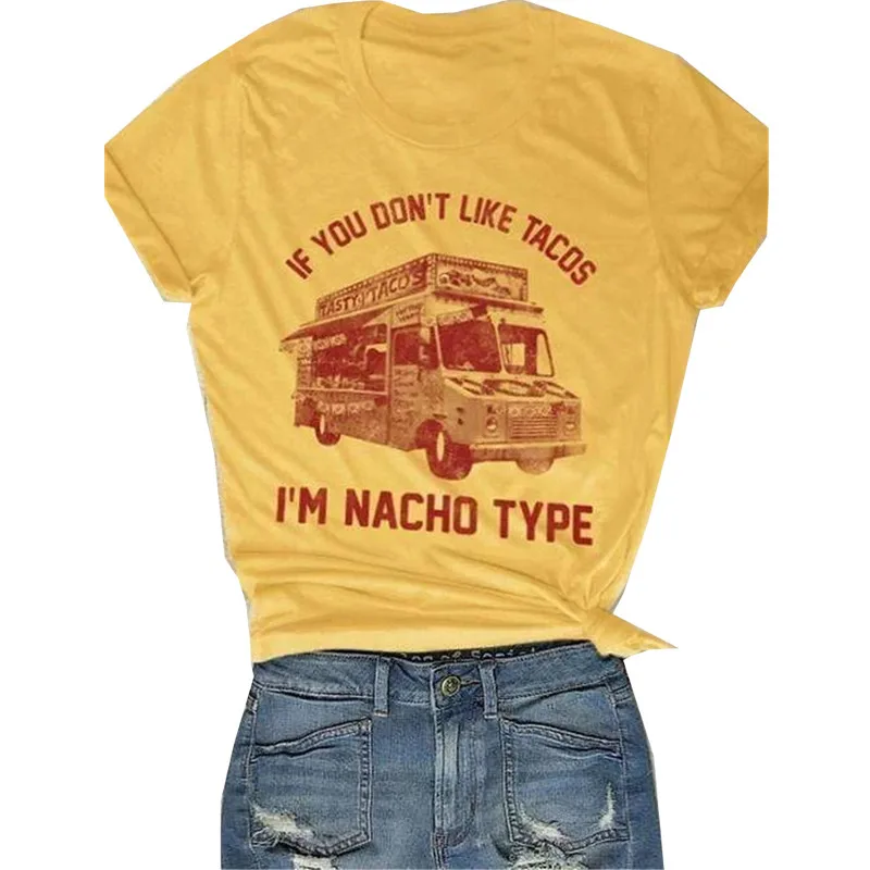 Футболка с надписью «IF YOU't LIKE TACOS I'M NACHO» Милая футболка с рисунком автобуса Корейская футболка с круглым вырезом и короткими рукавами в стиле Харадзюку