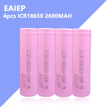 

4PCS EAIEP Original 2600mah ICR18650 battery strong power 18650 li-ion rechargeable battery for flashlight/digital camera