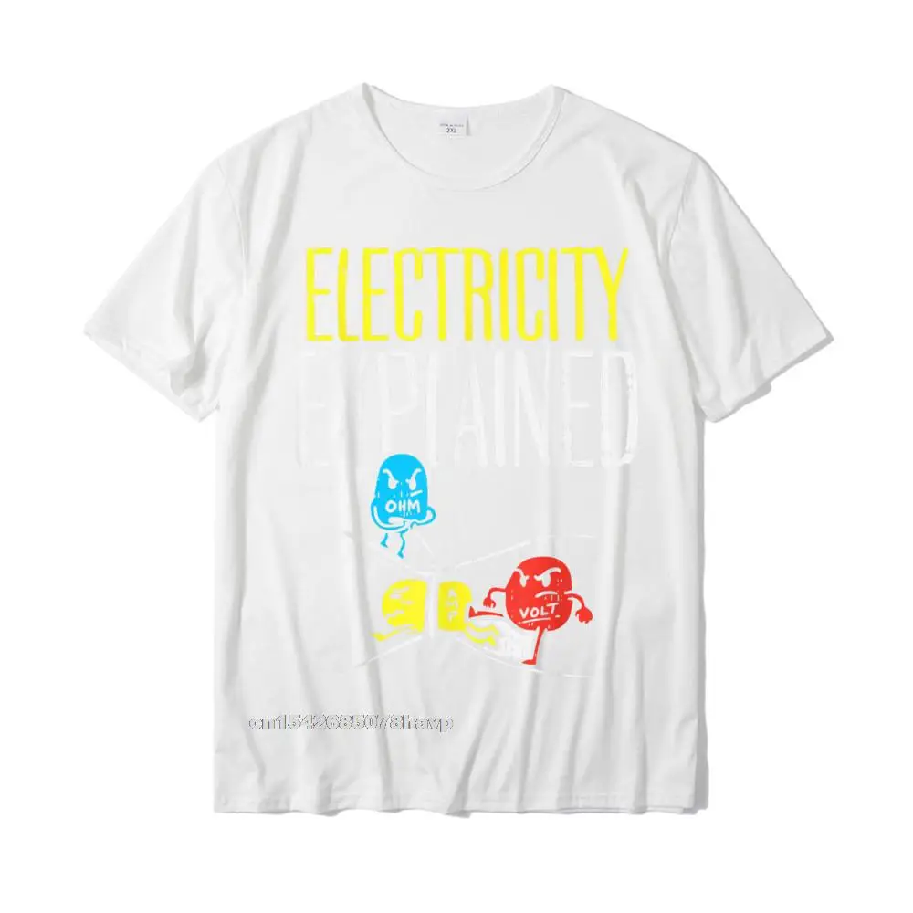  Man T-Shirt Casual Gift Tops T Shirt Cotton Fabric O-Neck Short Sleeve Customized Tops & Tees Fall Free Shipping Electricity Explained Funny Electrician Teacher Nerd Gift T-Shirt__1951. white