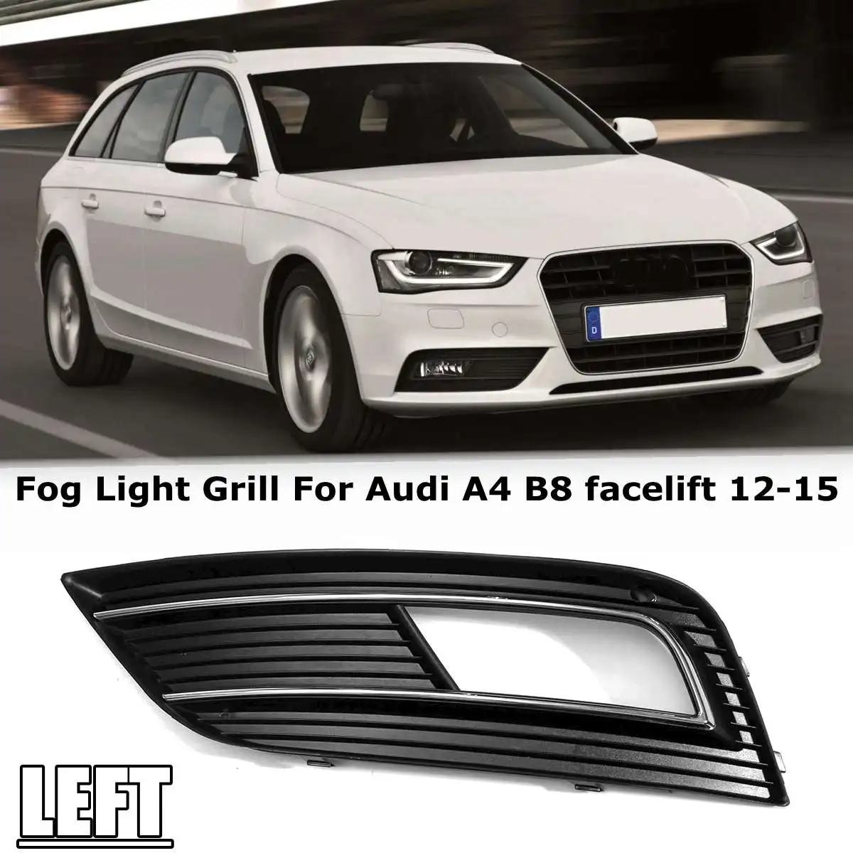 Пара переднего бампера Туман светильник решетка решетки КРЫШКА ДЛЯ Audi A4 B8 Facelift 2012 2013 8K0807681K 8K0807682K - Цвет: Left