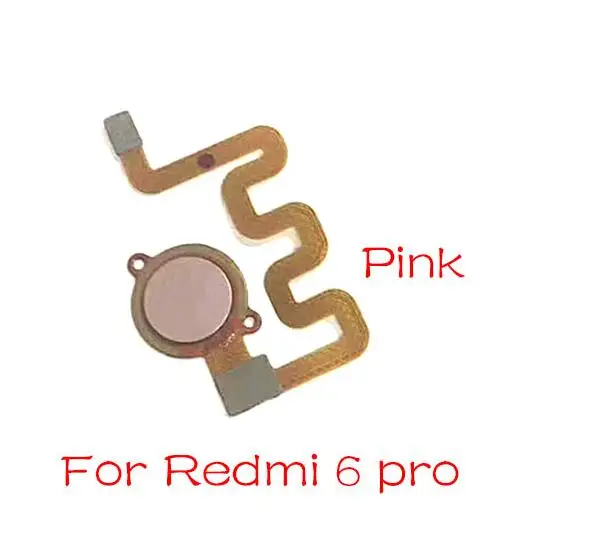 Red 6 Pro Pink Для Xiaomi Redmi 6A 6 Pro/Redmi 4 считыватель отпечатков пальцев Датчик распознавания сенсорного ID гибкий кабель запасные части - Цвет: Red 6 Pro Pink