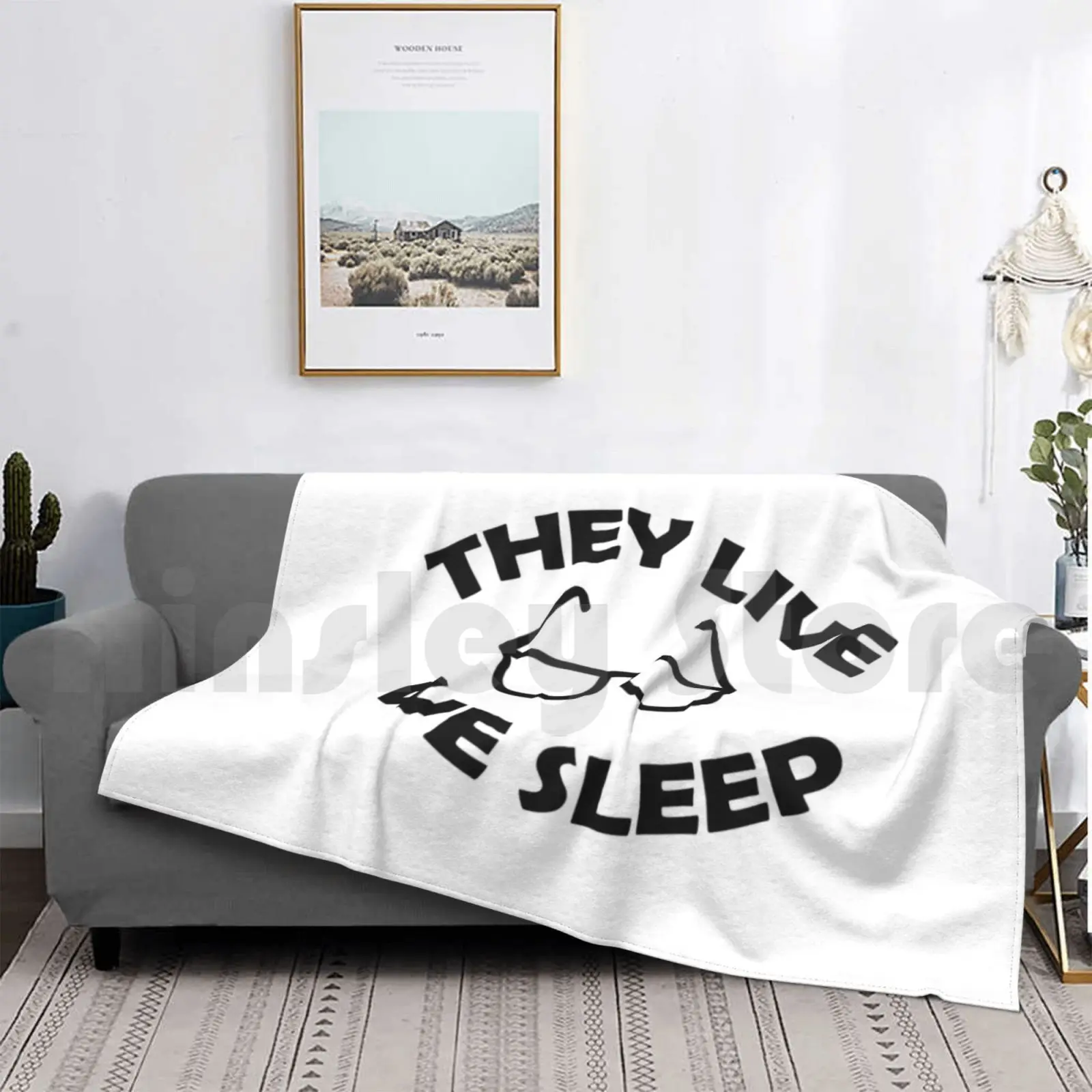 

They Live We Sleep Classic Shirt Blanket Fashion Custom They Live We Sleep They Live We Sleep Sleep Live Movie