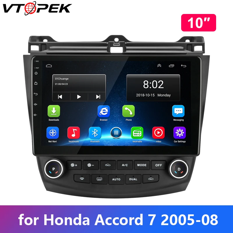 

Vtopek Android Car Radio for Honda Accord 7 2005 2006 2007 2008 Multimedia player Radio Tuner 4G Network WIFI Mirror Link