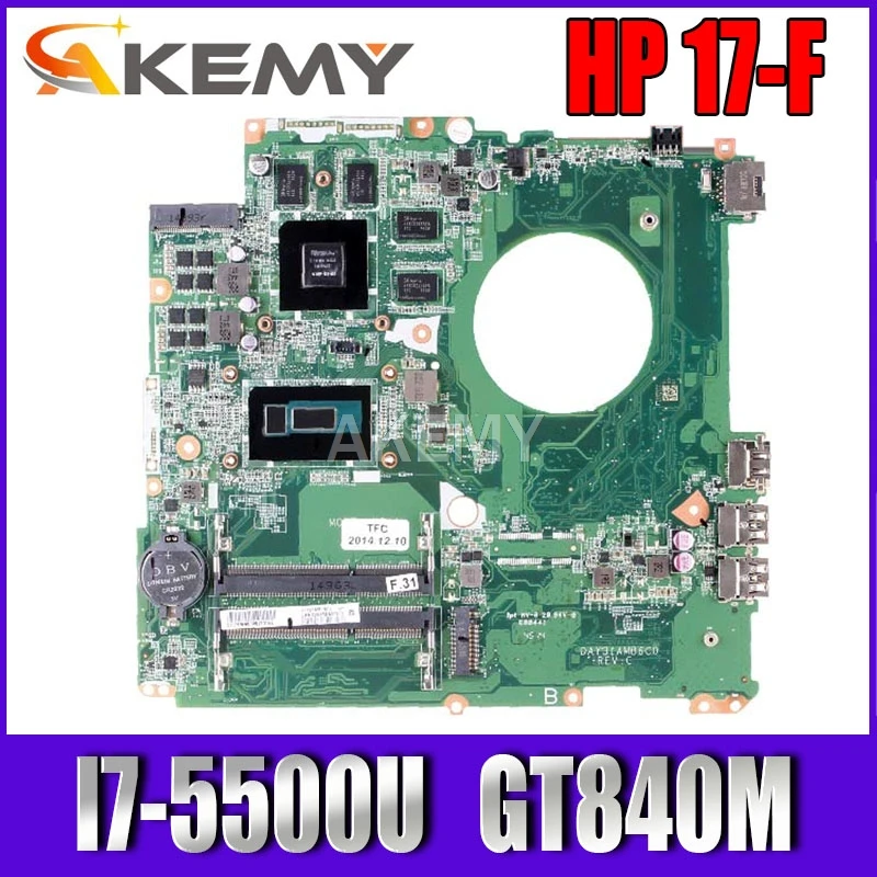 Akemy материнская плата для ноутбука HP Pavillion 17-F 17 дюймов I7-5500U 840 м N15P-GT-A2 DAY31AMB6C0 SR23W |